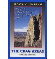 Rock Climbing Rocky Mountain National Park. The Crag Areas