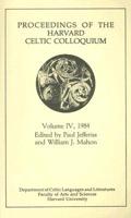 Proceedings of the Harvard Celtic Colloquium, 4: 1984