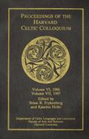 Proceedings of the Harvard Celtic Colloquium, 6/7: 1986 and 1987