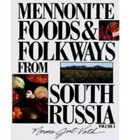 Mennonite Foods & Folkways from South Russia