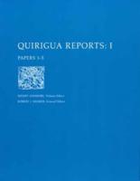 Quirigu Reports, Volume I