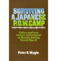 Surviving a Japanese P.O.W. Camp
