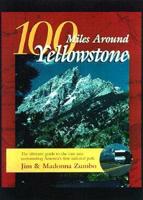 100 Miles Around Yellowstone