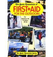 The Basic Essentials of First Aid for the Outdoors