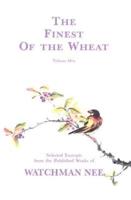 The Finest of the Wheat, Vol I