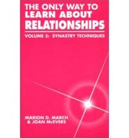 The Only Way to Learn Astrology. Vol 5 The Only Way to Learn About Relationships