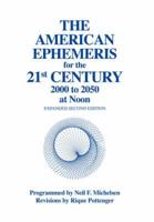 American Ephemeris. 21st Century - 2001 to 2050 at Noon