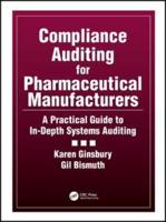 Compliance Auditing for Pharmaceutical Manufacturers