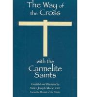 The Way of the Cross With the Carmelite Saints