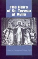 The Heirs of St. Teresa of Avila