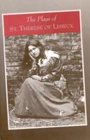 The Plays of Saint Thérèse of Lisieux