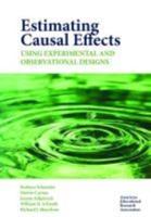 Estimating Causal Effects Using Experimental and Observational Designs