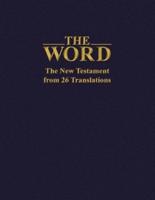 The Word: The New Testament from 26 Translations