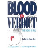 From Blood to Verdict