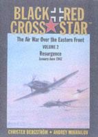 Black Cross/red Star Vol. 2 Resurgence, January-June 1942