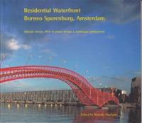 Residential Waterfront, Borneo Sporenberg, Amsterdam