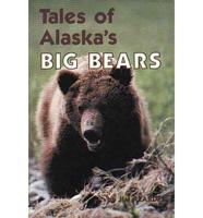 Tales of Alaska's Big Bears