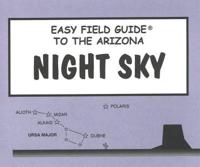 Easy Field Guide to the Arizona Night Sky
