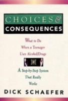 Choices & Consequences