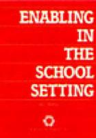 Enabling in the School Setting