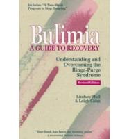 Bulimia-- A Guide to Recovery
