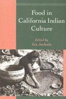 Food in California Indian Culture. Food in California Indian Culture