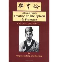 Li Dong-Yuan's Treatise on the Spleen & Stomach
