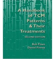 A Compendium of TCM Patterns & Treatments