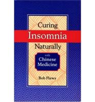 Curing Insomnia Naturally With Chinese Medicine