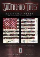 Southland Tales Book 1: Two Roads Diverge