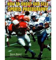 How to Shoot and Sell Sports Photography