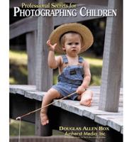 Professional Secrets for Photographing Children