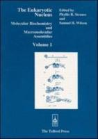 Eukaryotic Nucleus, Volume I