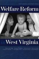 Welfare Reform in West Virginia