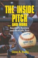The Inside Pitch-- And More