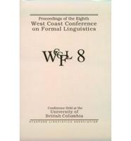 Proceedings of the Eighth West Coast Conference on Formal Linguistics, 1989