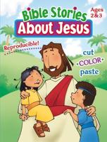 Bible Stories About Jesus Ages 2-3