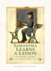 Samantha Learns a Lesson