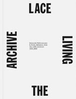 LACE: The Living Archive