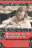 Helping with Homework: A Parent's Guide to Information Problem-Solving