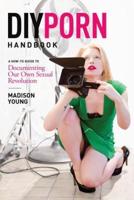 DIY Porn Handbook