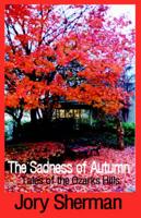 The Sadness of Autumn-tales of the Ozarks Hills