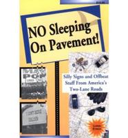 No Sleeping on Pavement