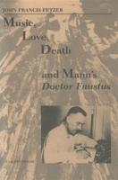Music, Love, Death, and Mann's Doctor Faustus