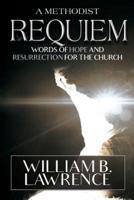A Methodist Requiem