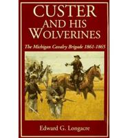 Custer and His Wolverines