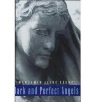 Dark and Perfect Angels