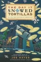 The Day It Snowed Tortillas