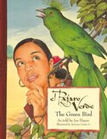 Pájaro Verde / The Green Bird