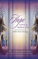 Hope, Love & Miracles
